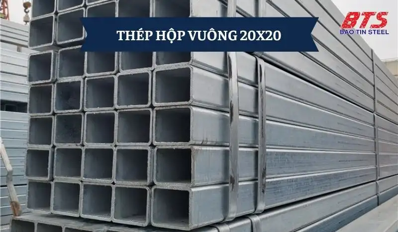 Thép hộp vuông 20x20