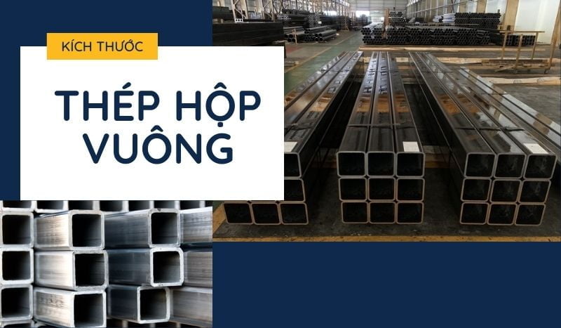 Kích thước thép hộp vuông