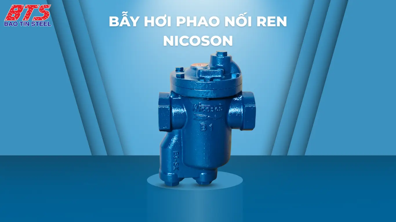 Bẫy hơi phao nối ren Nicoson Taiwan