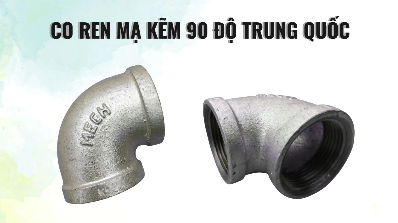 Đặc điểm co ren mạ kẽm 90 độ MECh Trưng Quốc Đặc điểm co ren mạ kẽm 90 độ MECh Trưng Quốc