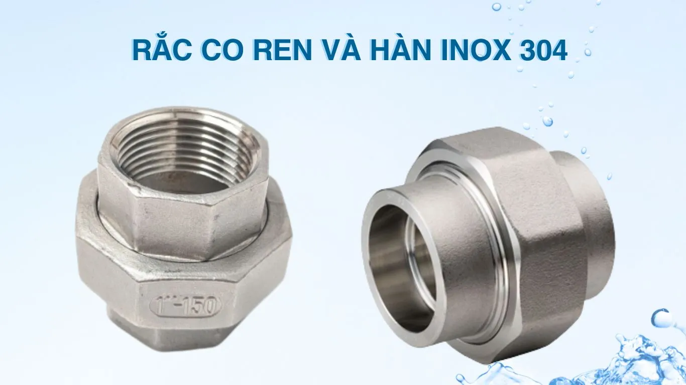 Đặc điểm của rắc co inox 304