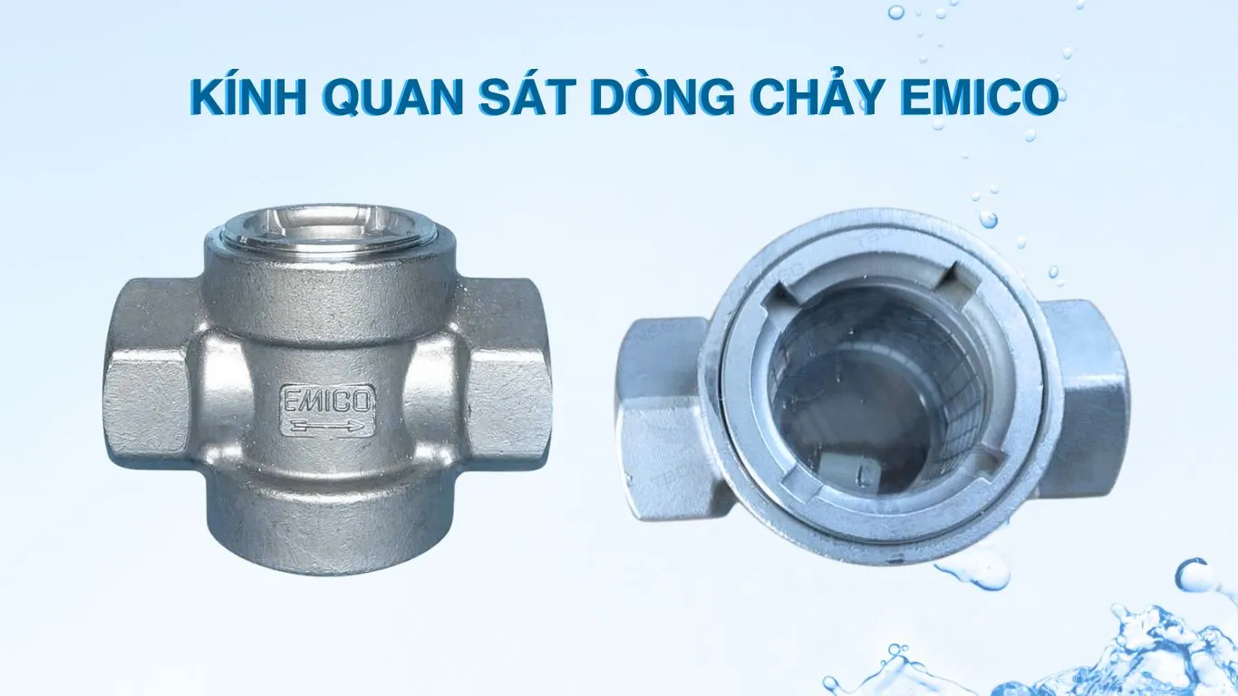 Kính quan sát dòng chảy Emico