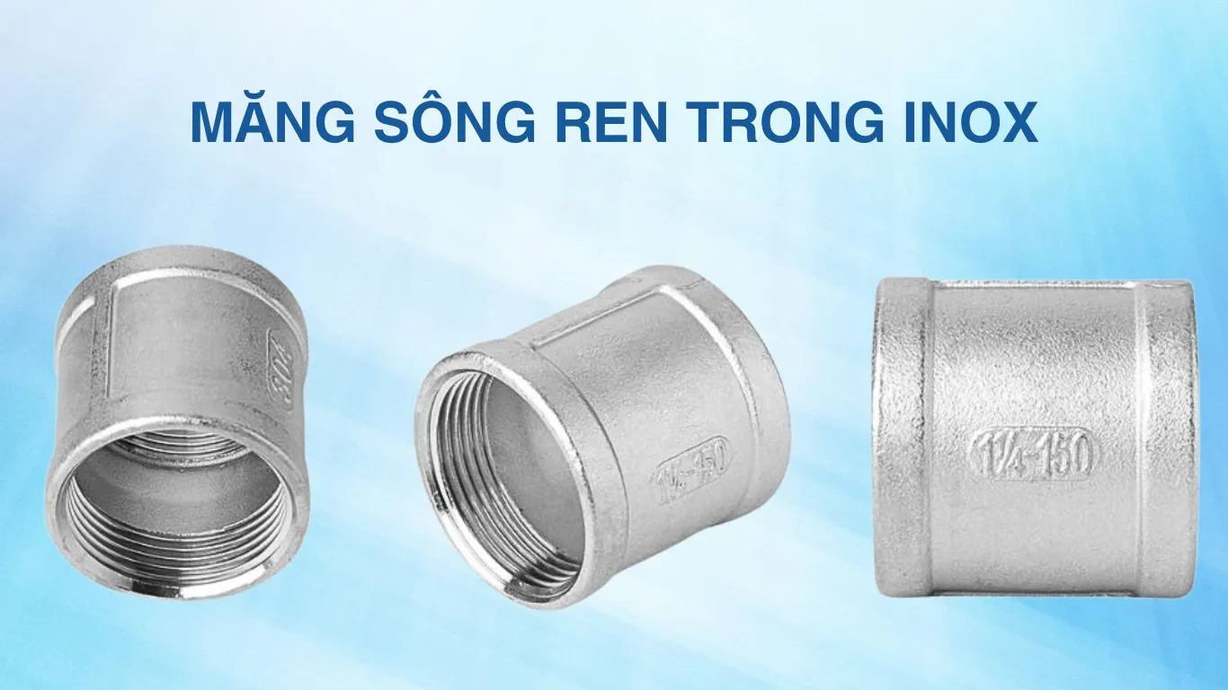 Đặc điểm măng sông ren inox 