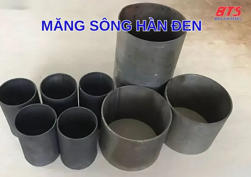 Măng sông hàn thép đen