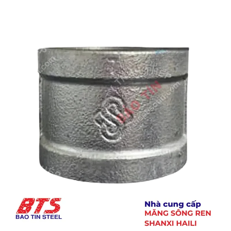 Măng sông ren mạ kẽm Shanxi Haili