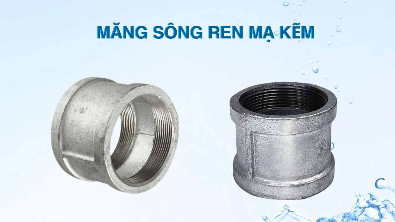 Đặc điểm măng sông ren mạ kẽm
