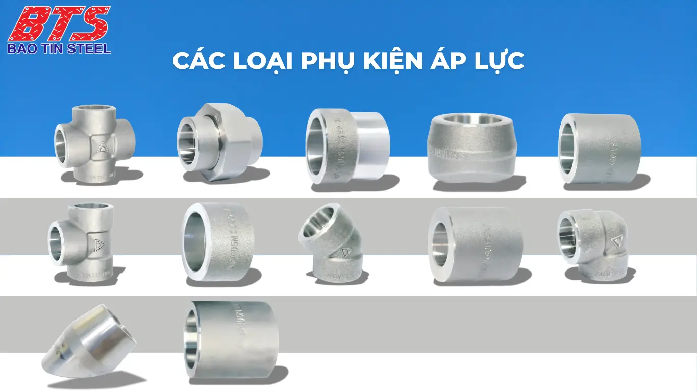 Các loại phu kiện hàn áp lực