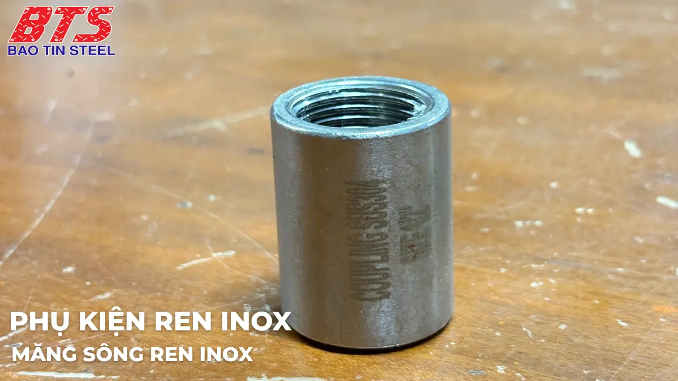 Măng sông ren inox