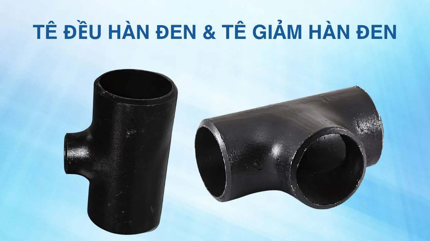 Phân loiaj tê thép hàn đen