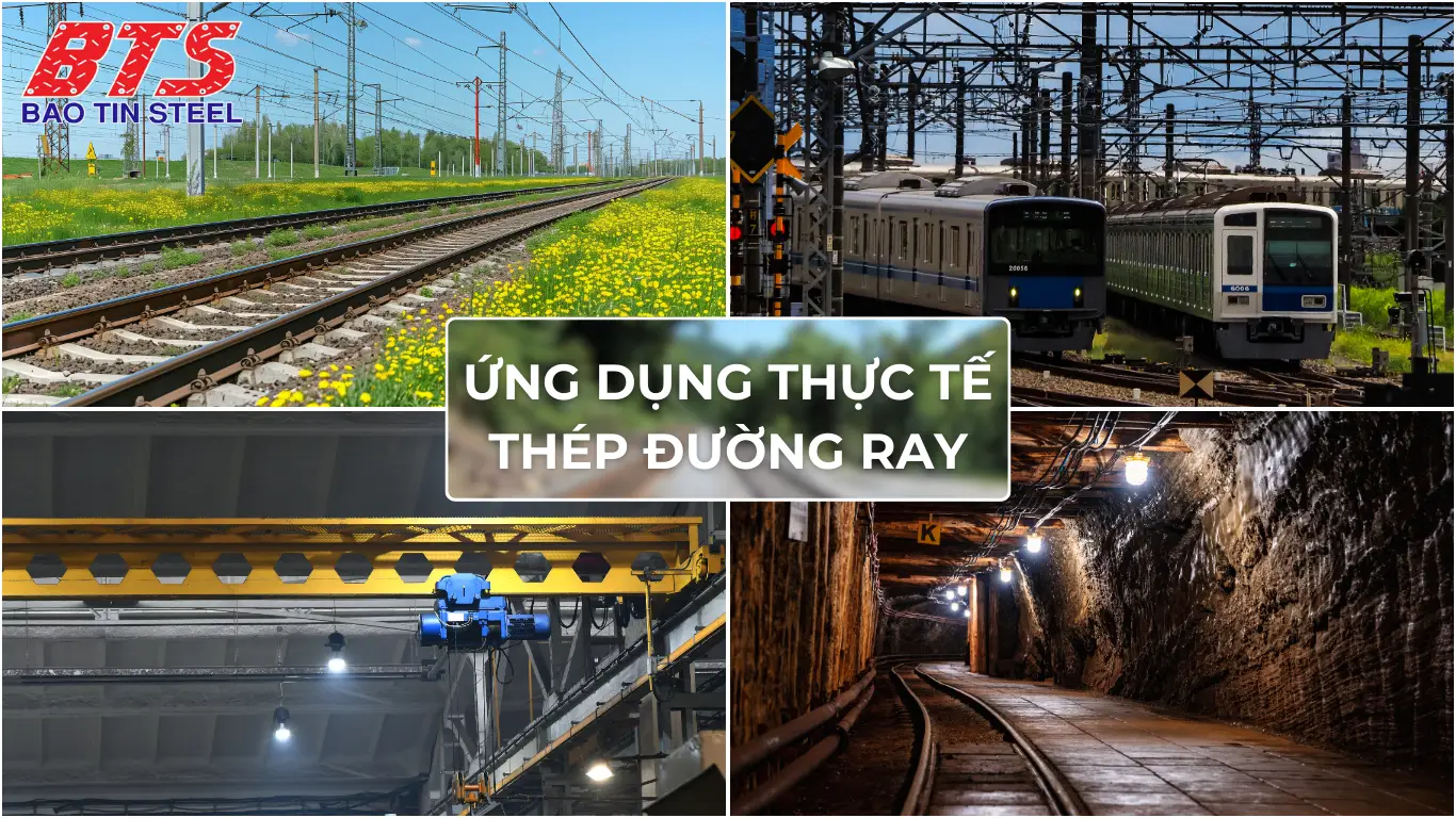 Ứng dụng thực tế của thép ray