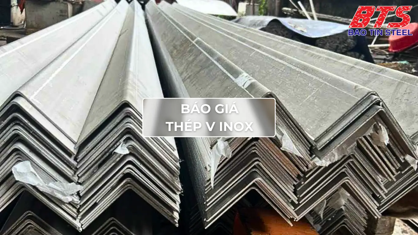 Bảng giá thép V inox mới nhất