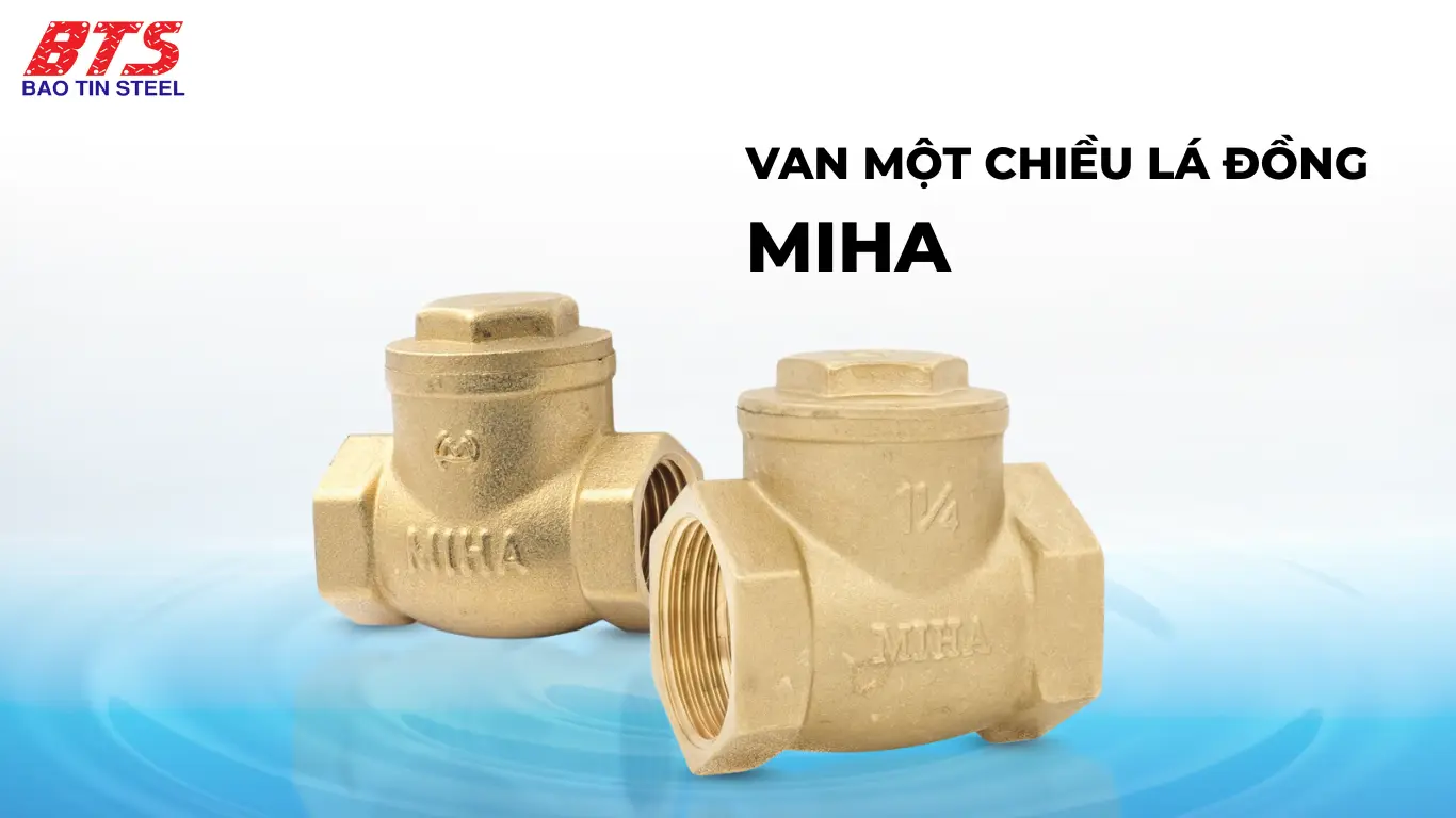 Van môt chiều lá đồng MIHA