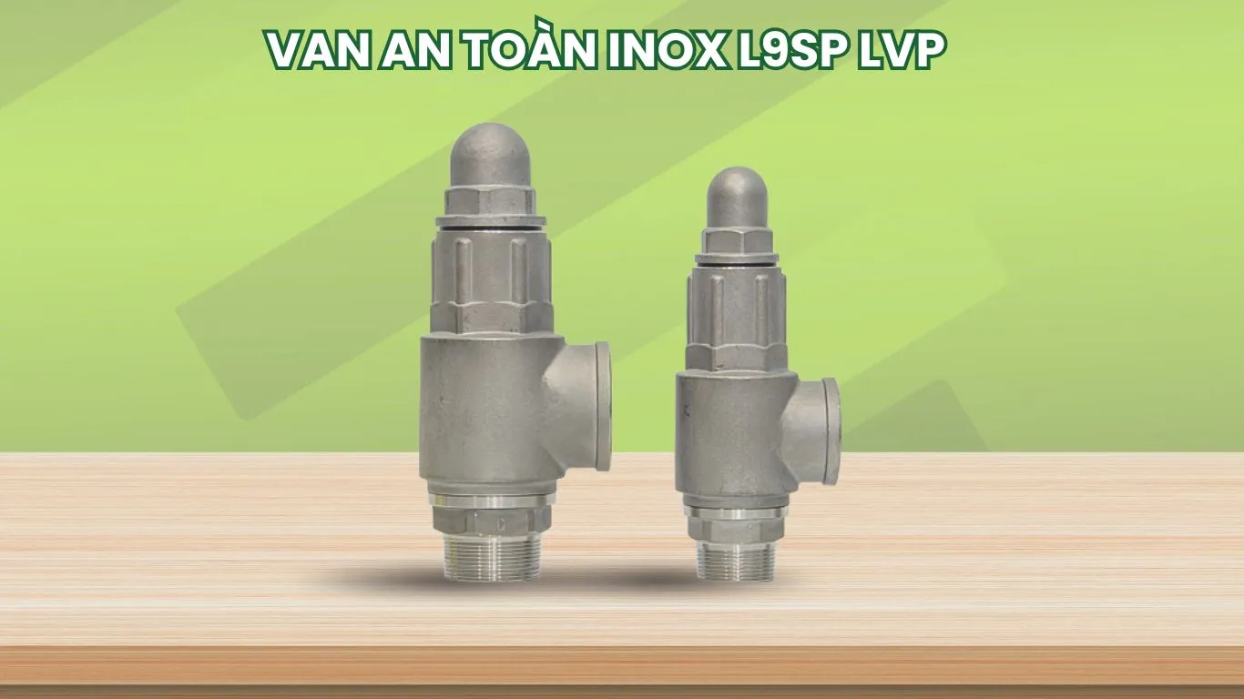Van an toàn inox L9SP LVP không tay