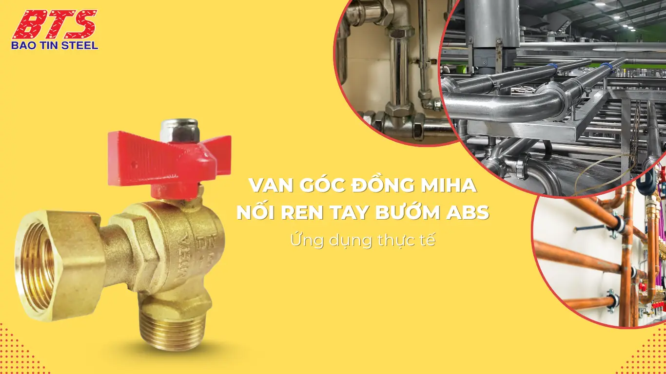 Ứng dụng thực tế van góc đồng MIHA nối ren tay bướm ABS