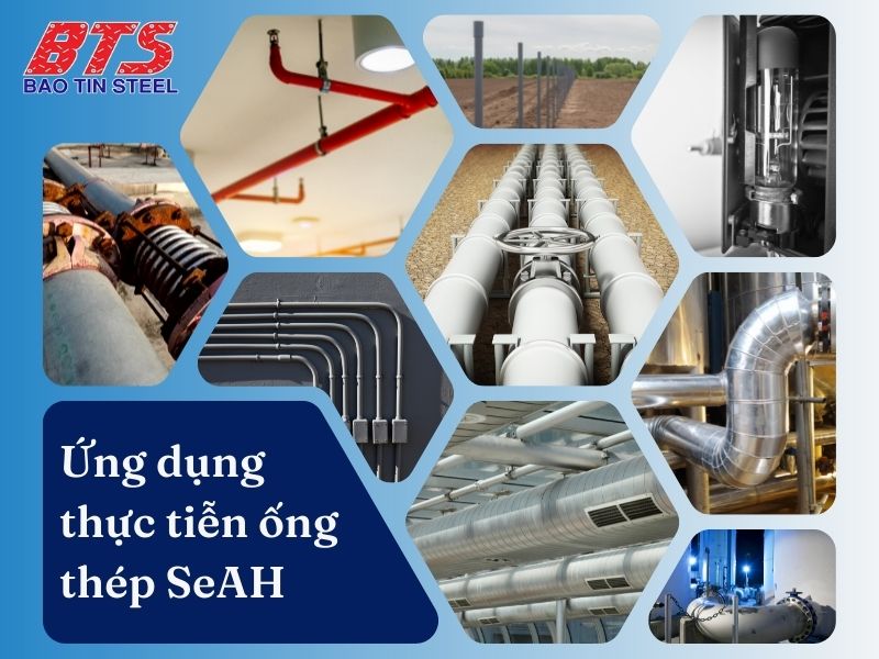 ung-dung-thuc-tien-thep-ong-seah-tai-viet-nam
