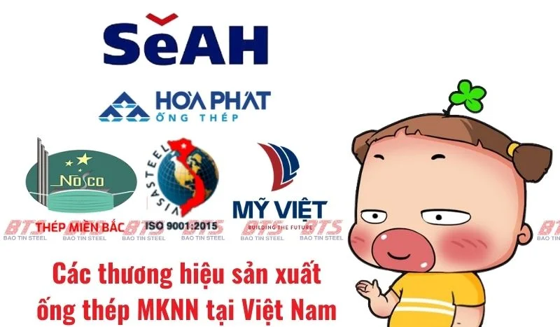 Các thương hiệu sản xuất ống thép MKNN