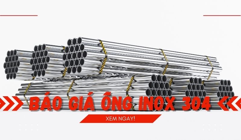 Báo giá ống inox 304