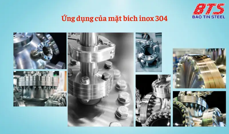 Ứng dụng của mặt bích inox 304