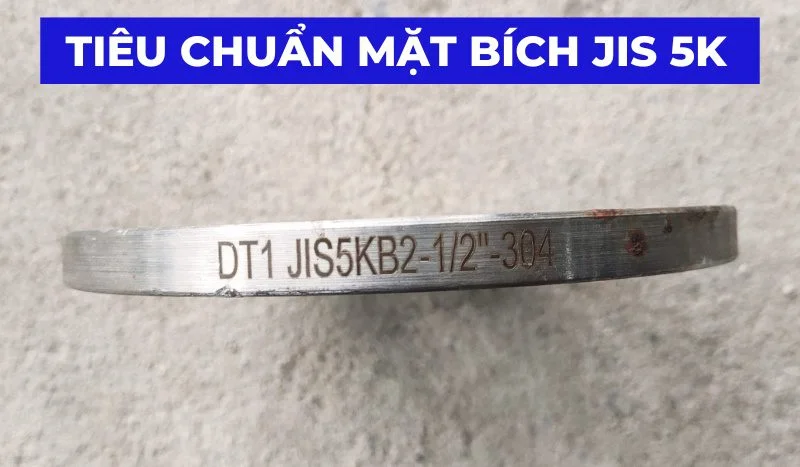 Tiêu chuẩn mặt bích JIS 5K