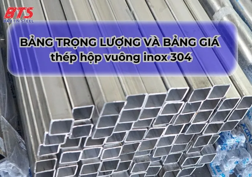 Trọng lượng thép hộp vuông inox 304