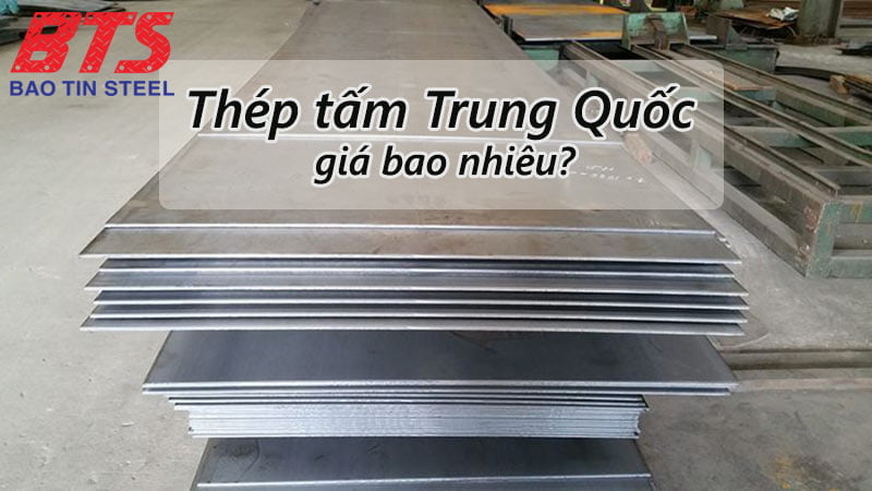 Giá thép tấm Trung Quốc
