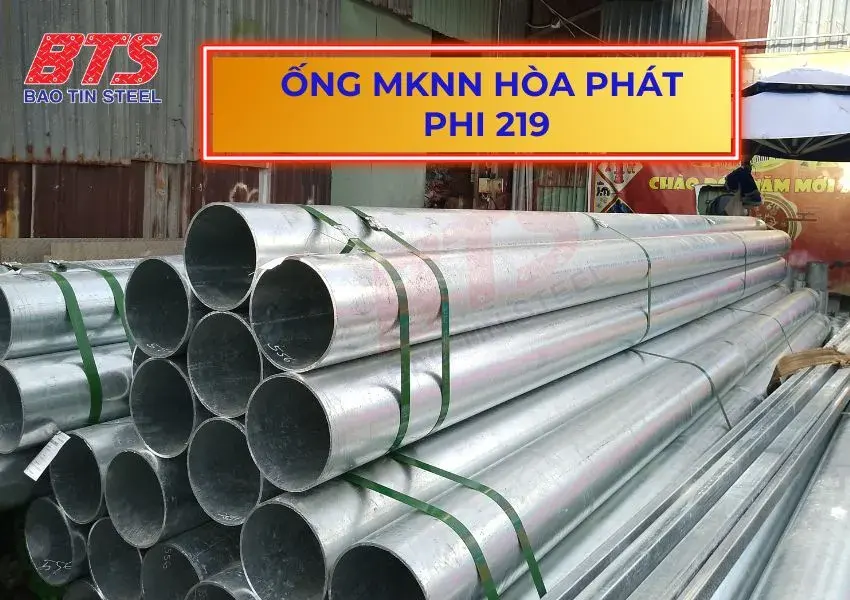 Ống mạ kẽm nhúng nóng Hòa Phát phi 219 Ống mạ kẽm nhúng nóng Hòa Phát phi 219