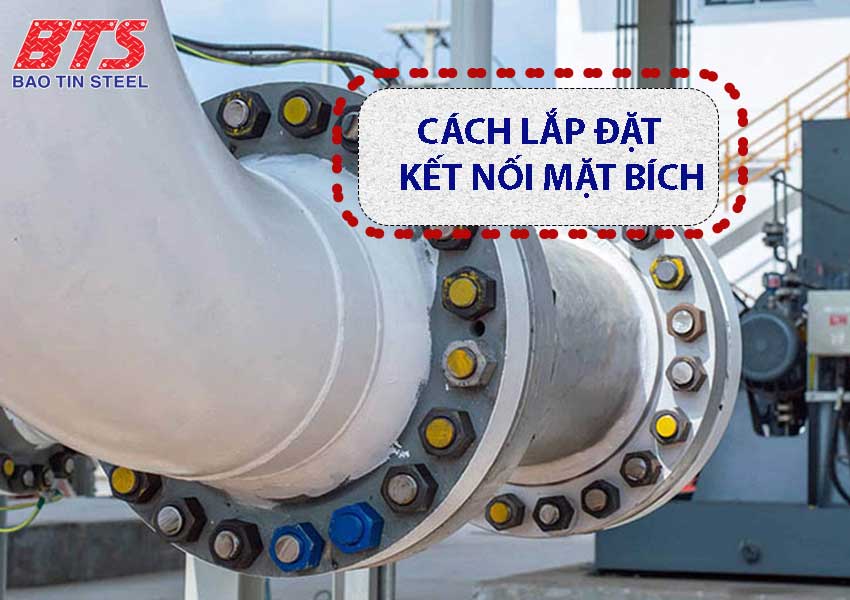 Hướng dẫn lắp đặt kết nối mặt bích