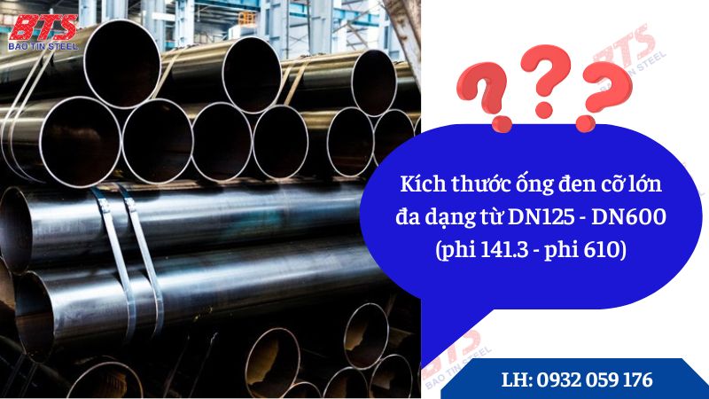 Ống thép đen đường kính lớn 