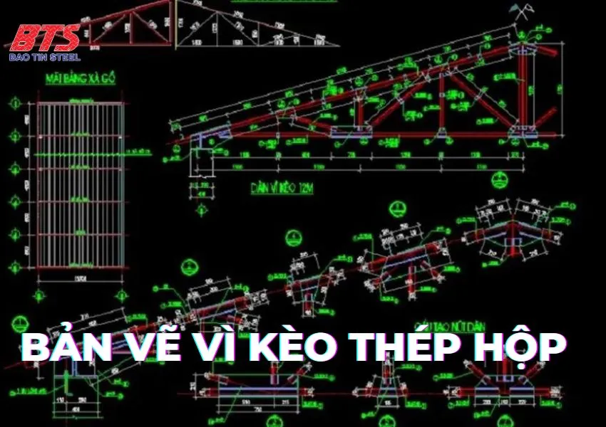 Bản vẽ vì kèo thép hộp