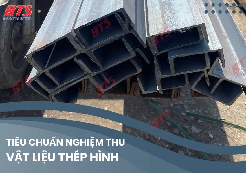 Tiêu chuẩn nghiệm thu vật liệu thép hình