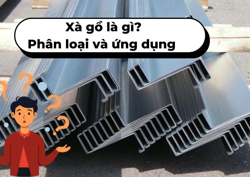 Xà gồ là gì?