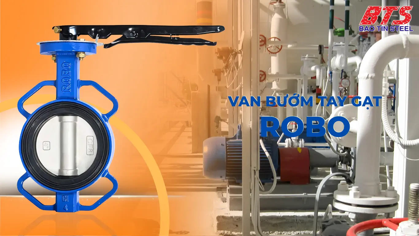 Van bướm tay gạt Robo