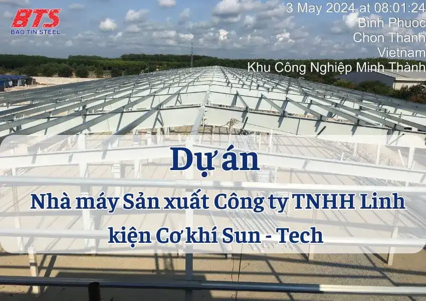 Dự án Nhà máy Sản xuất Công ty TNHH Linh kiện Cơ khí Sun - Tech