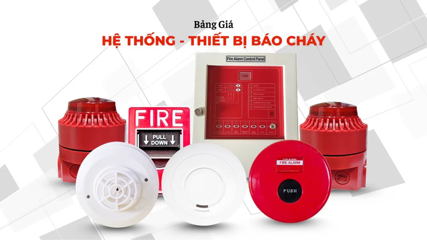Chi Phí Hệ Thống Báo Cháy 2025 | Bảng Giá Thiết Bị Mới Nhất