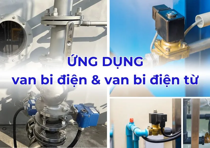 Ứng dụng van bi điện từ và van bi điện 