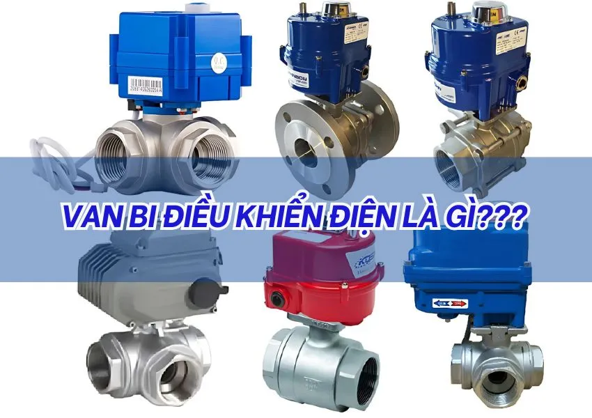 Van bi điều khiển điện là gì 