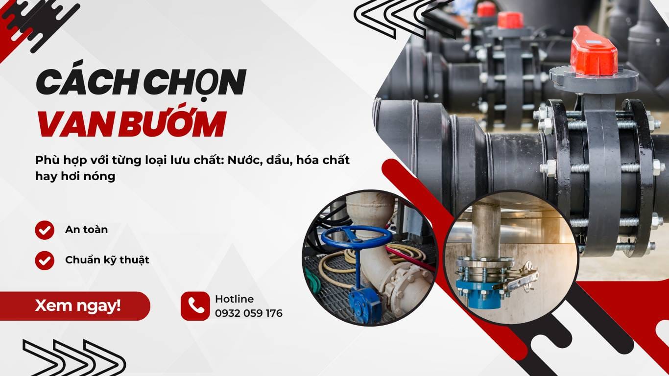 Cách chọn Van Bướm phù hợp với từng loại lưu chất: Nước, dầu, hóa chất hay hơi nóng
