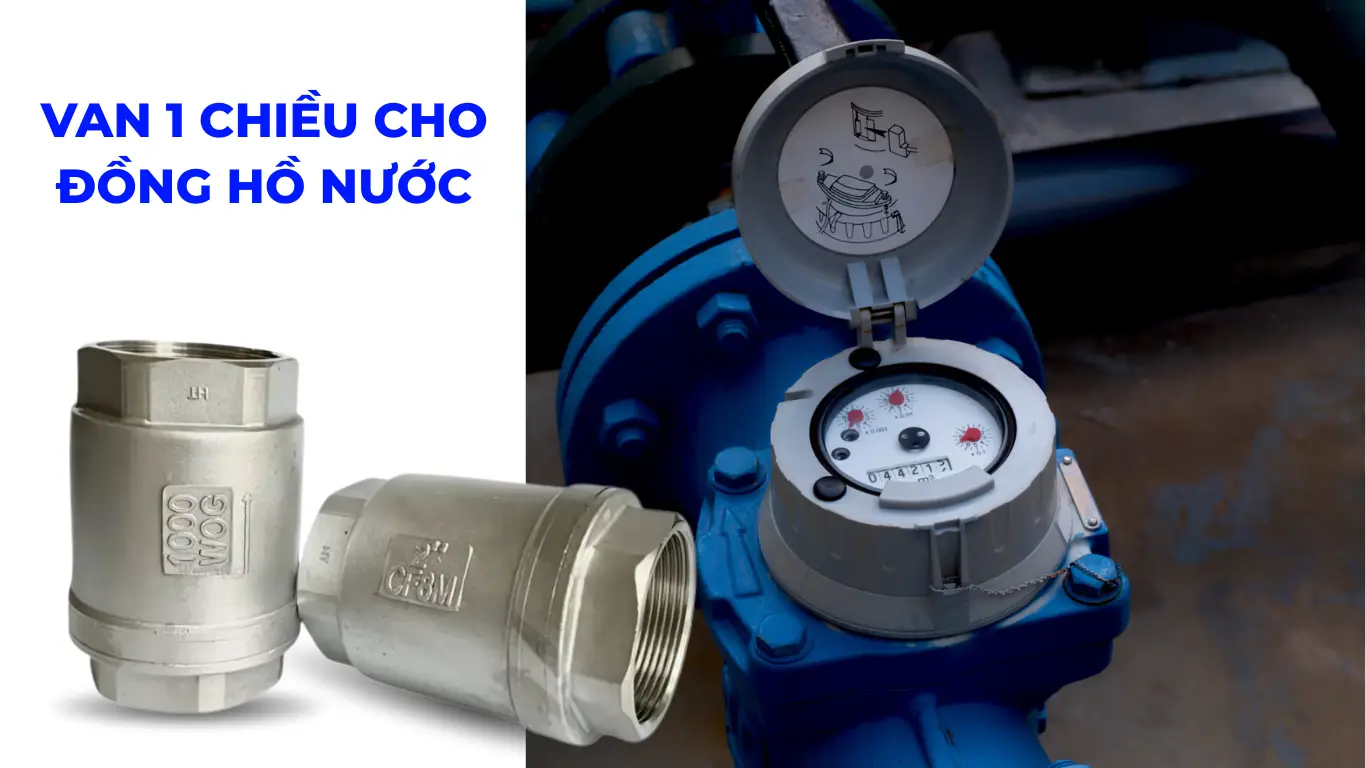 Van 1 chiều cho đồng hồ nước