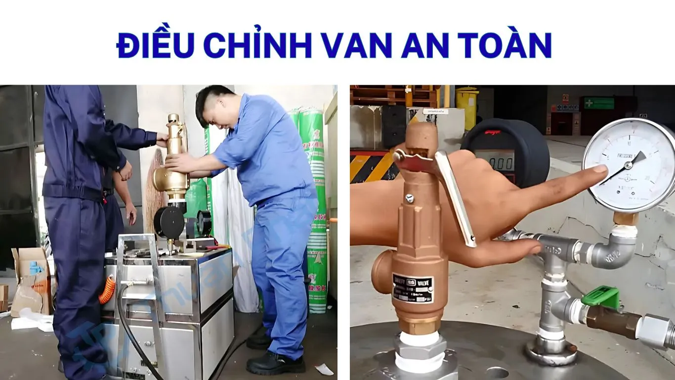 Tiến hành điều chỉnh van an toàn