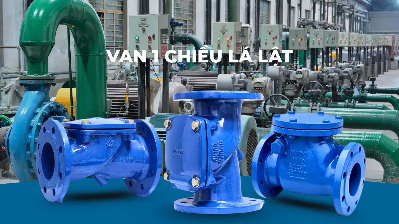 Các loại van 1 chiều lá lật