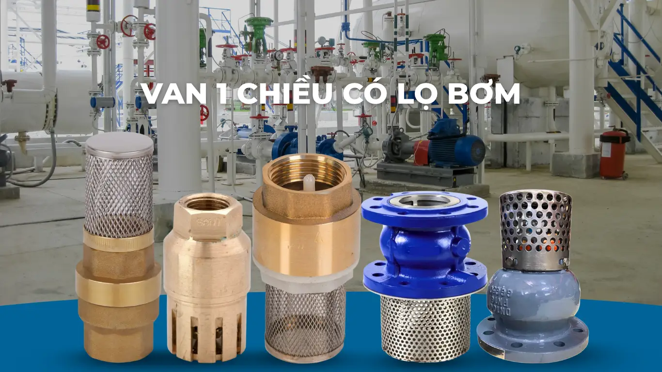 Van hút, rọ bơm