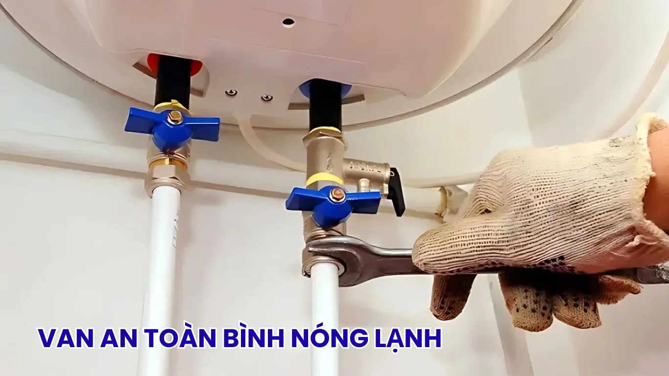 Van an toàn cho máy nóng lạnh