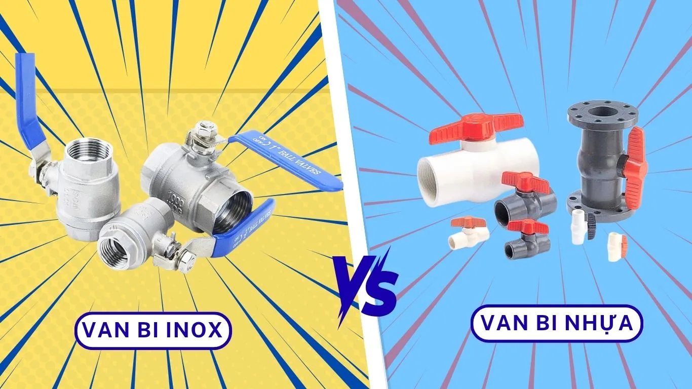 So sánh van bi inox và van bi nhựa