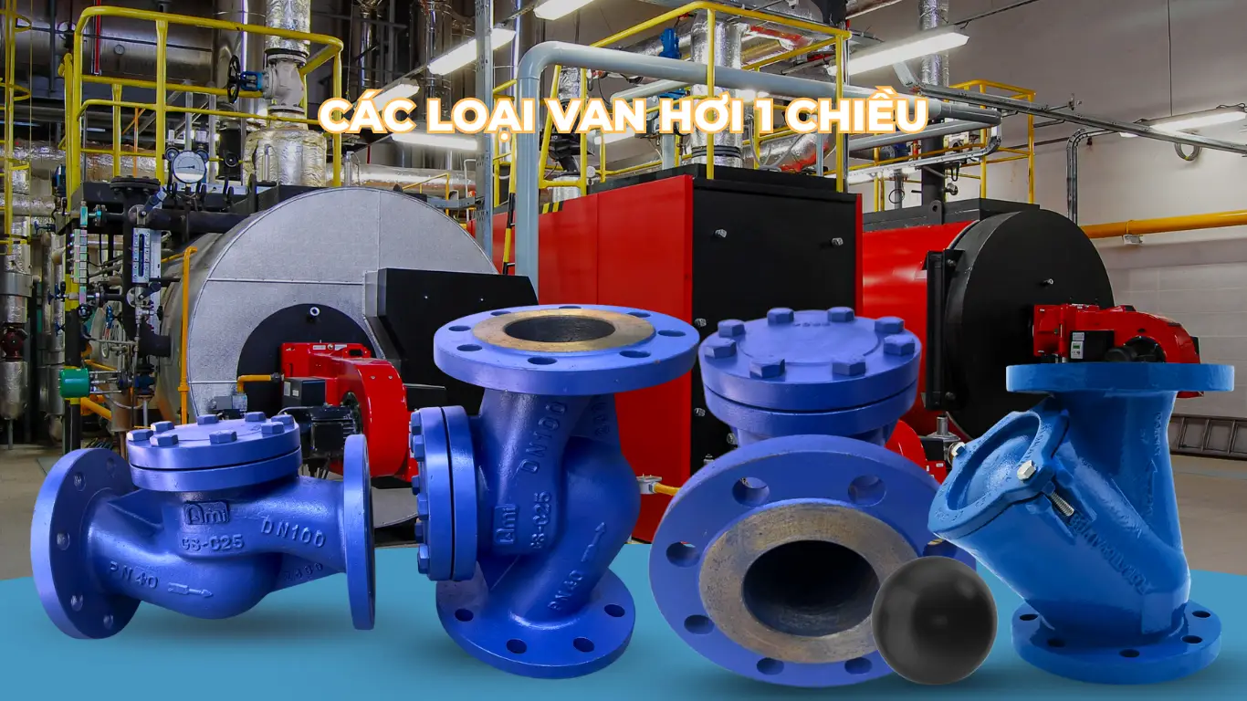 Các loại van hơi 1 chiều phổ biến