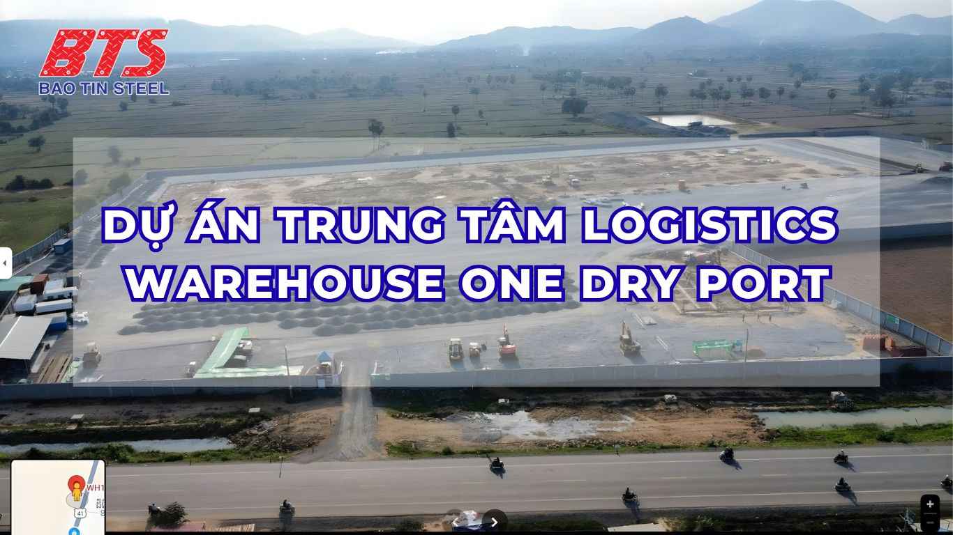Dự án trung tâm logistics Warehouse One Dry Port