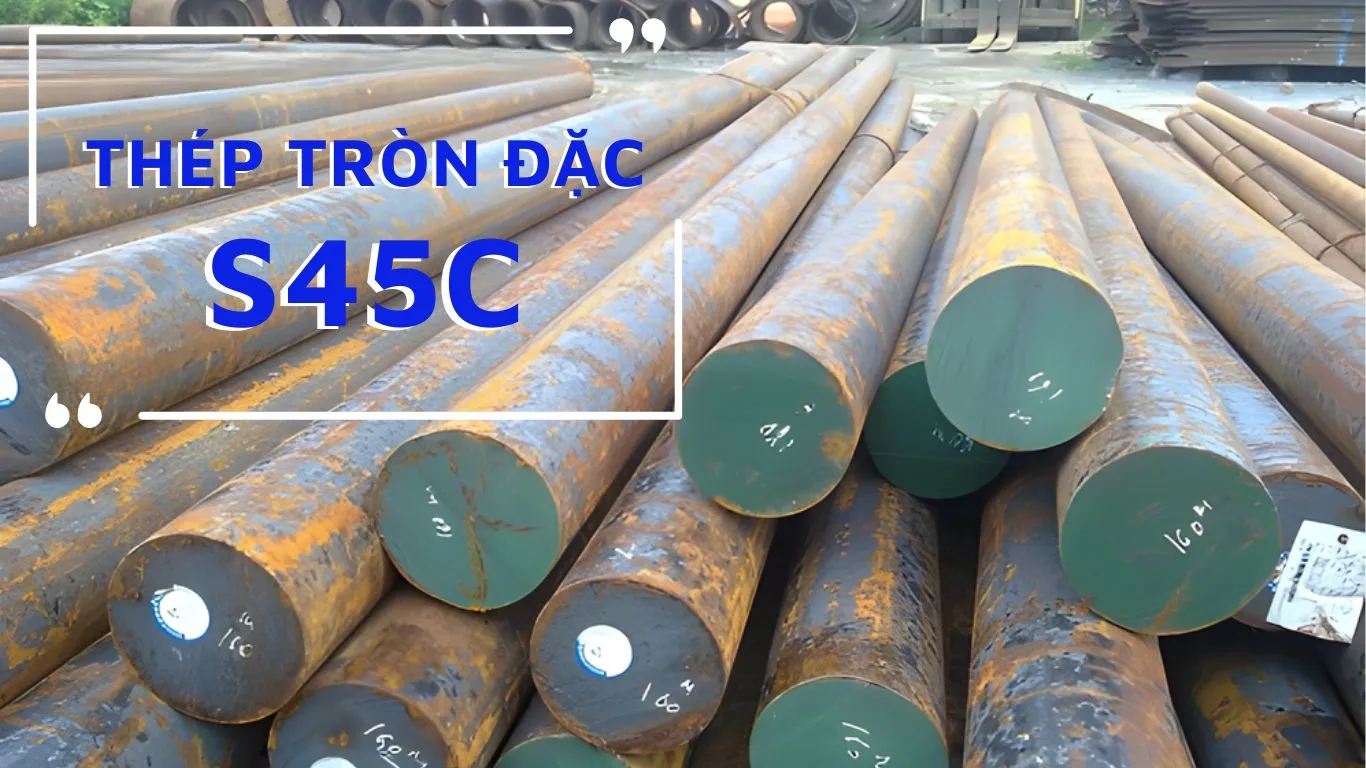 Thép tròn đặc trơn S45C (Thép láp)